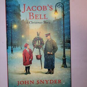 Jacob's Bell A Christmas Story Book by John Snyder Hardcover * Kid's Book* Teens